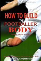 How to Build the Footballer Body