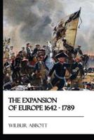 The Expansion of Europe 1642 - 1789