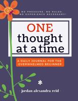 One Thought at a Time Journal