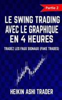 Le Swing Trading Avec Le Graphique En 4 Heures 2