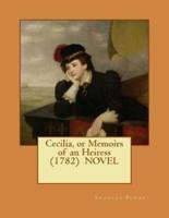 Cecilia, or Memoirs of an Heiress (1782) NOVEL