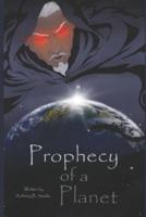 Prophecy of a Planet