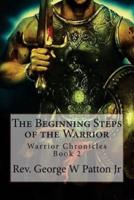 The Beginning Steps of the Warrior