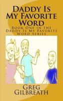 Daddy Is My Favorite Word
