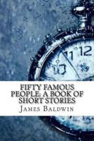 Fifty Famous People