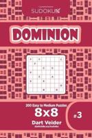 Sudoku Dominion - 200 Easy to Medium Puzzles 8X8 (Volume 3)