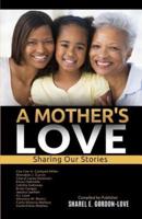 A Mother's Love (After the Storm Presents)