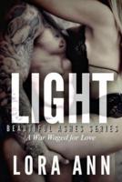 Light (Beautiful Ashes Series, Book 3)