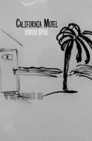 California Motel; the Case of Bernadette Rose