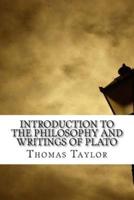 Introduction to the Philosophy and Writings of Plato