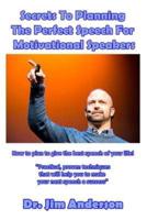Secrets To Planning The Perfect Speech For Motivational Speakers