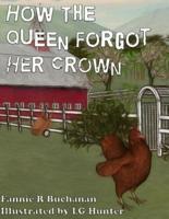 How The Queen Forgot Her Crown