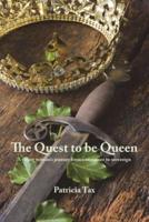 The Quest to Be Queen