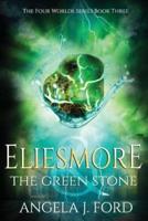 Eliesmore and The Green Stone