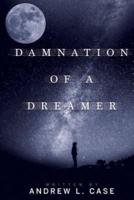 Damnation of a Dreamer