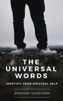 The Universal Words: Identify Your Self