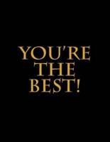 You're the Best!