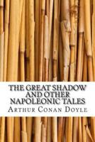 The Great Shadow and Other Napoleonic Tales