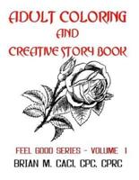 Adult Coloring and Creative Story Book