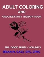 Adult Coloring and Creative Story Therapy Book