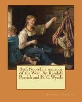 Beth Norvell; a Romance of the West. By
