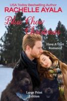 Blue Chow Christmas (Large Print Edition): The Hart Family