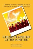 Church United, Cities Ignited