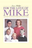 For the Love of Mike
