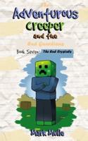 The Adventurous Creeper and the End Guardians (Book 7)