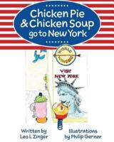 Chicken Pie & Chicken Soup Go to New York