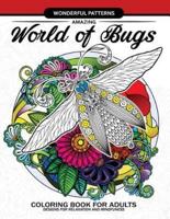Amazing World of Bugs Coloring Book for Adults