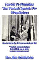 Secrets To Planning The Perfect Speech For Negotiators