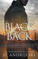 Black Is Back (Quentin Black Mystery #4): Quentin Black World