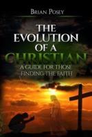 The Evolution of a Christian