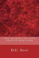 The Secrets of Love and Attraction