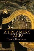 A Dreamer's Tales