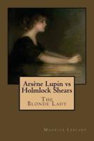 Arsène Lupin Versus Holmlock Shears