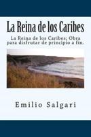 La Reina De Los Caribes (Spanish) Edition
