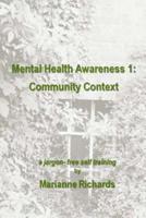 Mental Health Awareness 1: Community Context