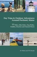 Day Trips & Outdoor Adventures Around Portland, Maine