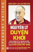 Nguyên lý duyên khởi: Bài giảng về 12 nhân duyên  và cách vận dụng vào sự tu tập theo Phật giáo Tây Tạng