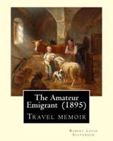 The Amateur Emigrant (1895) By