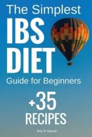 The Simplest IBS Diet Guide for Beginners + 35 Recipes