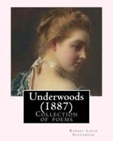 Underwoods (1887). By