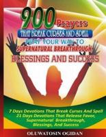 900 Prayers That Break Curses And Spell