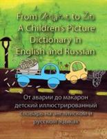 From Accident to Ziti. A Children's Picture Dictionary in English and Russian