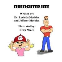 Firefighter Jeff