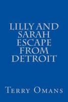 Lilly and Sarah Escape from Detroit