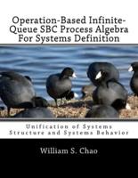 Operation-Based Infinite-Queue SBC Process Algebra For Systems Definition