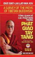 Tổng quan về các pháp môn trong Phật giáo Tây Tạng (song ngữ Anh Việt): Bản in năm 2017